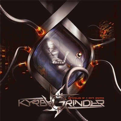 Kyrbgrinder : Chronicles of a Dark Machine